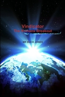 Vindicator - The Humans Breakout 1365695158 Book Cover