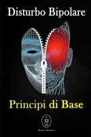 Disturbo Bipolare - Principi di base 1081796286 Book Cover