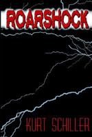 Roarshock 1932303448 Book Cover