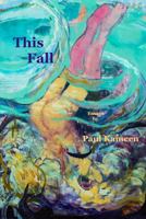 This Fall: Essays 0998694967 Book Cover