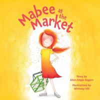 Mabee at the Market 1966369301 Book Cover