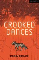 Crooked Dances 1350136492 Book Cover