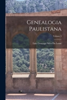 Genealogia Paulistana; Volume 3 1017633851 Book Cover