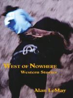 West of Nowhere 0843951982 Book Cover