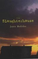 The Slaughterhouse 1841195065 Book Cover
