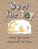 Over The Top B08PMDCS6Z Book Cover