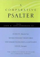 A Comparative Psalter: Hebrew (Masoretic Text) BL Revised Standard Version Bible BL The New English Translation of the Septuagint BL Greek (Septuagint) 0195297601 Book Cover