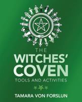 The Witches' Coven: Tools and Activities 1504314964 Book Cover