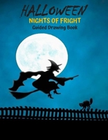 Halloween Nights of Fright: Guided Drawing Book 1694686175 Book Cover