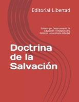 Doctrina de la Salvación: Editado por Departamento de Educación Teológica de la Editorial Universitaria Libertad B08T7TDG3H Book Cover