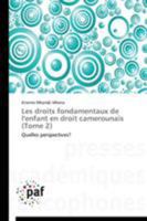 Les Droits Fondamentaux de L'Enfant En Droit Camerounais (Tome 2) 3841625754 Book Cover