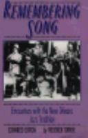 Remembering Song: Encounters With the New Orleans Jazz Tradition 0670593753 Book Cover
