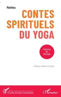 Contes spirituels du yoga: Visions du Monde (Collège International Des Seniors) (French Edition) 2336597063 Book Cover