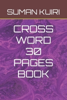 CROSS WORD 30 PAGES BOOK B0BKMPK36Q Book Cover