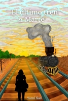 El último tren a marte (Spanish Edition) B0GTBPFSLV Book Cover