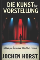 Schauspiel Technik - Spielen amerikanische Schauspieler besser?: Tipps, Tricks & ein kleines Geheimnis (German Edition) 1980759790 Book Cover