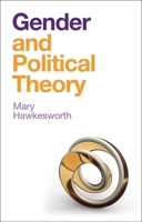 Gender and Political Theory: Feminist Reckonings 1509525823 Book Cover