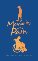 Memories and Pain 1664271902 Book Cover