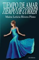 Tiempo de Amar, Tiempo de Correr 1535426551 Book Cover