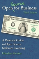Open (Source) for Business: A Practical Guide to Open Source Software Licensing 1544737645 Book Cover