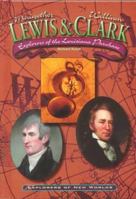 Lewis and Clark: Explorers of the Louisiana Purchase (Explorers of the New World) 0791055132 Book Cover