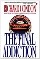 The Final Addiction 0312063539 Book Cover