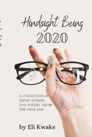 Hindsight Being 2020 1955587027 Book Cover