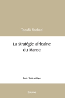 La Stratégie africaine du Maroc (French Edition) 2414493763 Book Cover