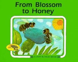 De LA Flor a LA Miel (Coleccion Comienzo Al Fia/from Blossom to Honey) 0876141467 Book Cover