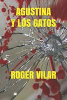 Agustina Y Los Gatos 1792859449 Book Cover