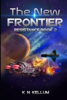 The New Frontier: Resistance B083XVFD5J Book Cover