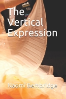 The Vertical Expression 1518879993 Book Cover