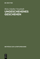 Ungeschehenes Geschehen: Beinahe-Episoden Im Griechischen Und Romischen Epos Von Homer Bis Zur Spatantike 3598774761 Book Cover