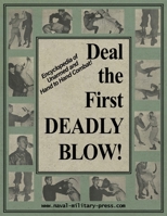Deal the First Deadly Blow 1474539726 Book Cover