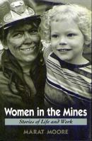 Women in the Mines: Stories of Life and Work (Twayne's Oral History Series) 0805778349 Book Cover