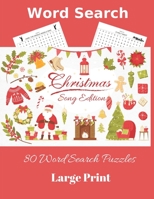 Word Search Christmas Song Edition: 80 Word Search Puzzles, Large Print 1672504848 Book Cover