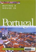 Buying a House in Portugal (Buying a House - Vacation Work Pub) 1854583204 Book Cover