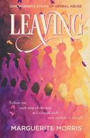 Leaving: One Woman's Story of Verbal Abuse 057821783X Book Cover