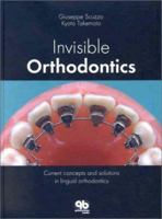 Invisible Orthodontics: Current Concepts and Solutions in Lingual Orthodontics 3876521815 Book Cover