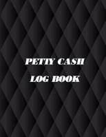 Petty Cash Log Book: 6 Column Ledger Payment Record Tracker |Manage Cash Going In & Out |Simple Accounting Book Recording Your Petty Cash Ledger, ... Book, Manage Cash In-Out, Payment Tracker 1720507929 Book Cover