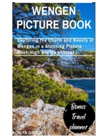 Wengen picture book: Capturing the Charm and Beauty of Wengen in a Stunning Picture Book(High quality photos) (Green's Travel Guides) B0CN18R9HF Book Cover
