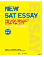 New SAT Essay & Writing Practice: Harvard Students' Essay Analysis 1537533401 Book Cover