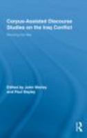Corpus-Assisted Discourse Studies on the Iraq War: Wording the War 0415871379 Book Cover