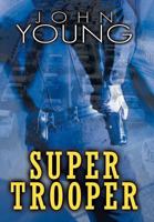 Super Trooper 1477220496 Book Cover
