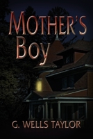 Mother's Boy B08FQFGHS1 Book Cover