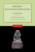 Ancient Egyptian Literature: Volume III: The Late Period (Ancient Egyptian Literature) 0520248449 Book Cover