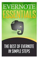 Evernote Essentials: The Best of Evernote in Simple Steps 1511745258 Book Cover