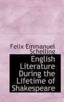 English Literature During the Lifetime of Shakespeare 1025638220 Book Cover