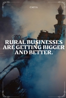 rural businesses are getting bigger and better 8852078193 Book Cover
