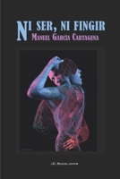 Ni ser, ni fingir B0CTFDVPQS Book Cover